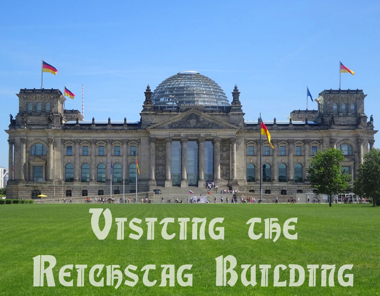 Visiting the Reichstag Building in Berlin